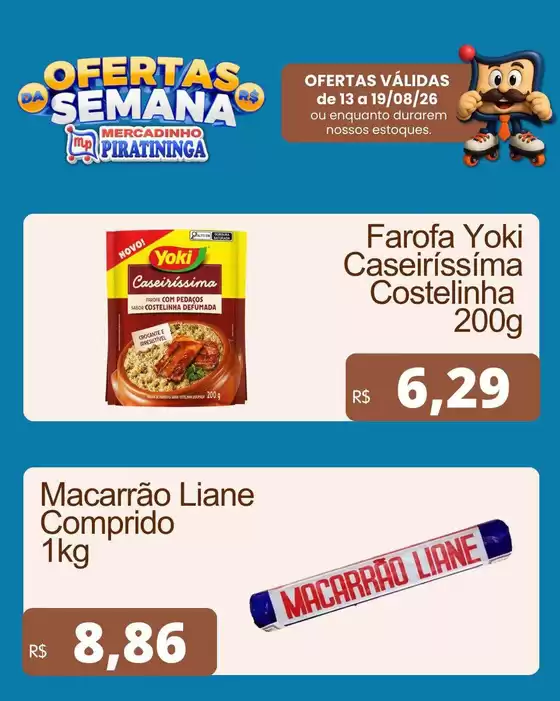 Catálogo Mercadinho Piratininga | Encarte Mercadinho Piratininga | 2026-08-13T00:00:00.000Z - 2026-08-19T00:00:00.000Z