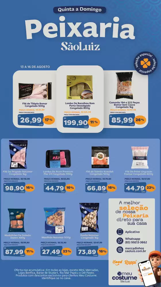 Catálogo Mercadinhos São Luiz | Peixaria | 2026-08-13T00:00:00.000Z - 2026-08-16T00:00:00.000Z