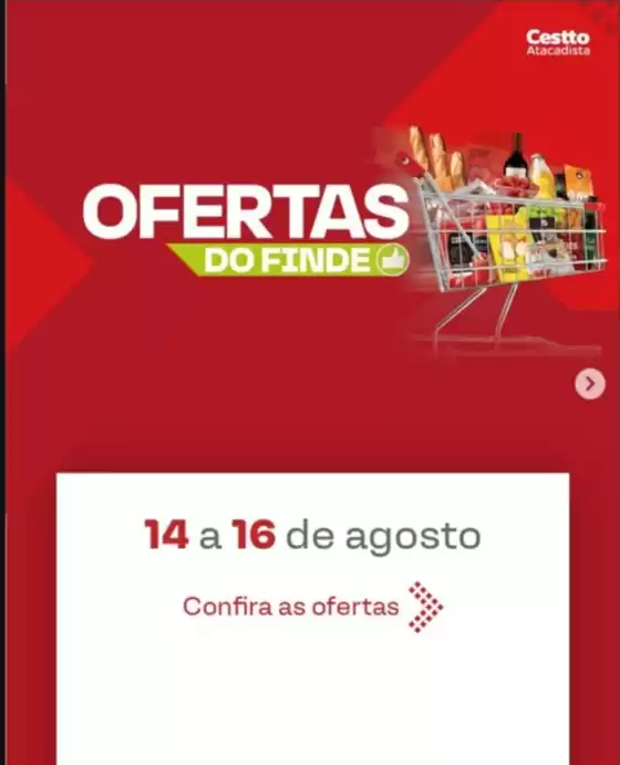 Catálogo Cestto Atacadista | Ofertas do Finde | 2026-08-14T00:00:00.000Z - 2026-08-16T00:00:00.000Z