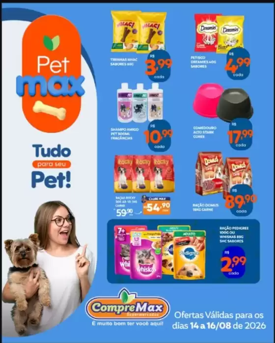 Catálogo CompreMax | Pet Max | 2026-08-14T00:00:00.000Z - 2026-08-16T00:00:00.000Z