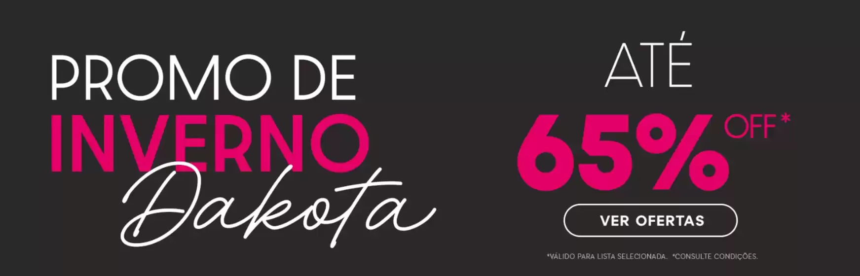 Catálogo Dakota | Ofertas Dakota | 2026-08-17T00:00:00.000Z - 2026-09-17T00:00:00.000Z