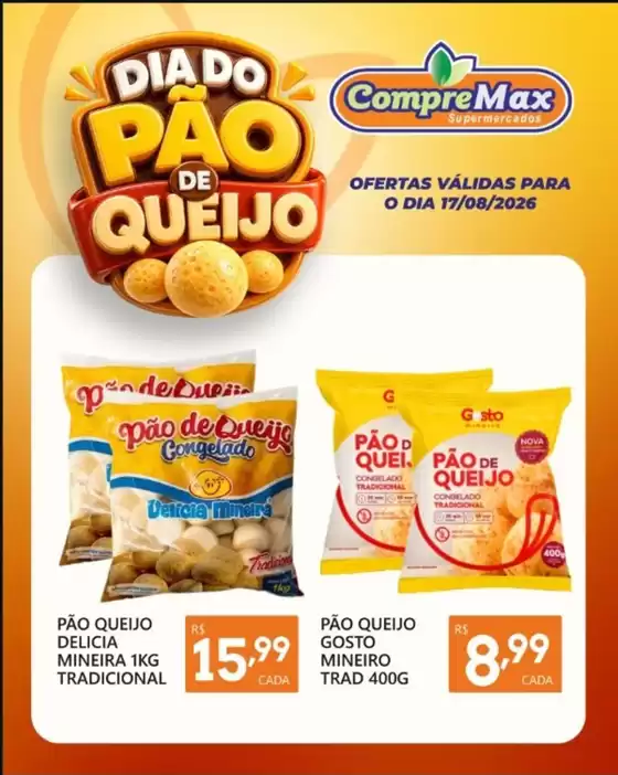 Catálogo CompreMax | Dia do Pao de Queijo | 2026-08-17T00:00:00.000Z - 2026-08-17T00:00:00.000Z