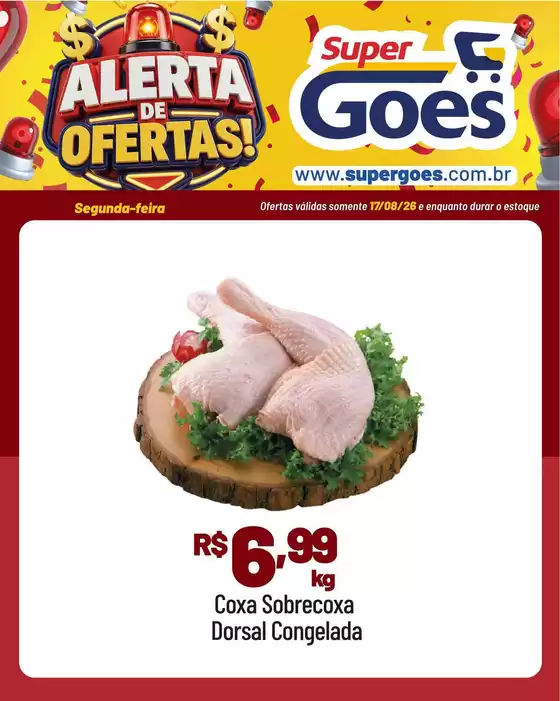 Catálogo Supermercados Goes | Melhores ofertas para compradores econômicos | 2026-08-17T00:00:00.000Z - 2026-08-17T00:00:00.000Z