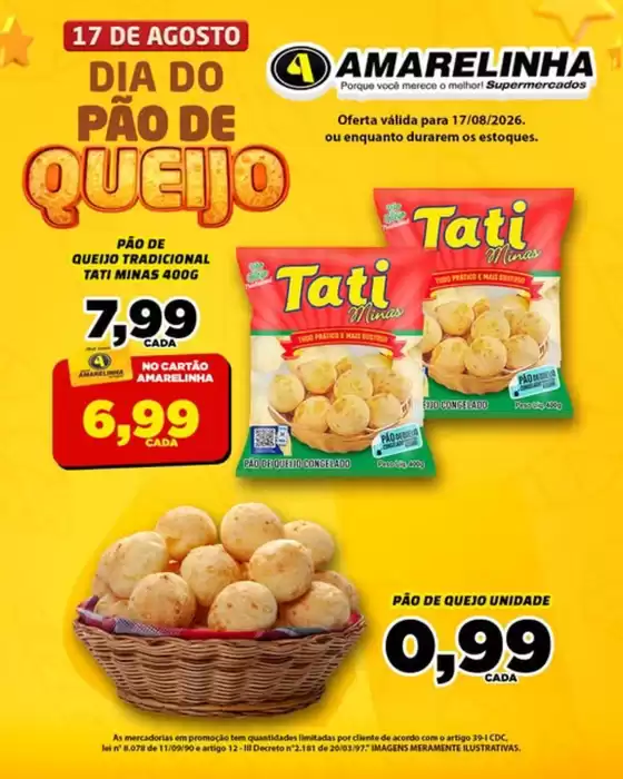 Catálogo Amarelinha Supermercados | Dia do Pao de Queijo | 2026-08-17T00:00:00.000Z - 2026-08-17T00:00:00.000Z