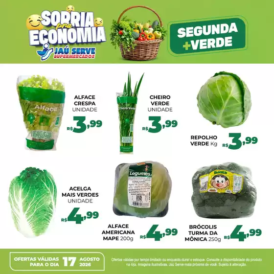 Catálogo Supermercados Jaù Serve | Segunda-feira Mais Verde | 2026-08-17T00:00:00.000Z - 2026-08-17T00:00:00.000Z