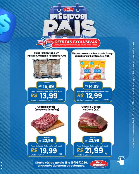 Catálogo Supermercados Pró Brazilian | mes dos Pais | 2026-08-18T00:00:00.000Z - 2026-08-19T00:00:00.000Z