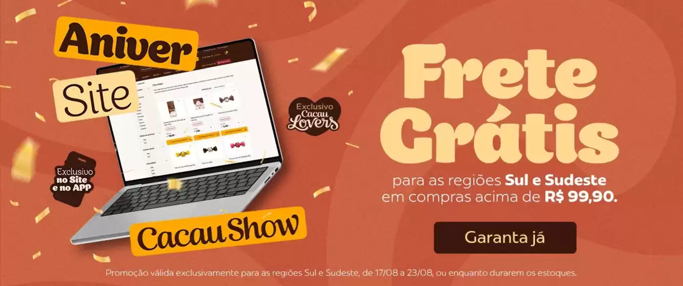 Catálogo Cacau Show | Ofertas | 2026-08-18T00:00:00.000Z - 2026-08-23T00:00:00.000Z