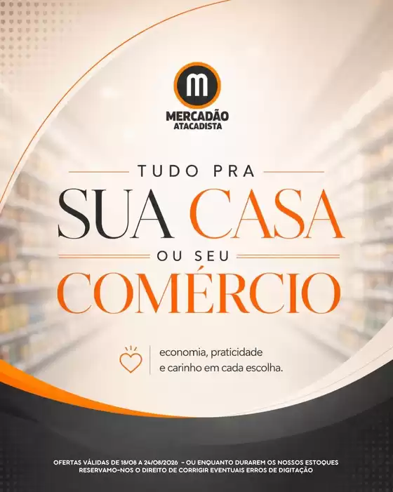 Catálogo Mercadão Atacadista | Ampla seleção de ofertas | 2026-08-18T00:00:00.000Z - 2026-08-24T00:00:00.000Z