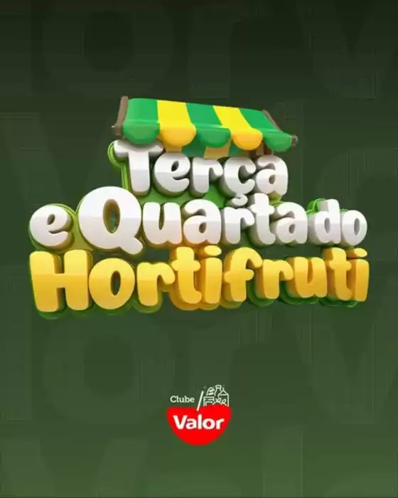Catálogo Clube Valor | Terça e quarta do hotifruti | 2026-08-19T00:00:00.000Z - 2026-08-20T00:00:00.000Z
