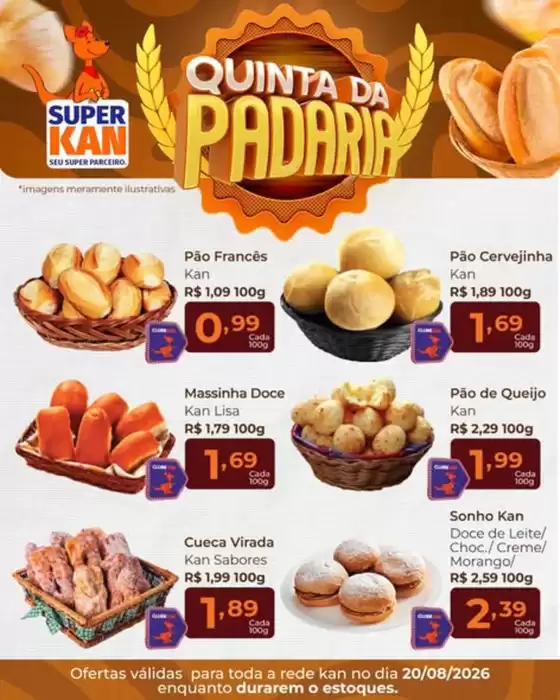 Catálogo Super Kan | Padaria | 2026-08-20T00:00:00.000Z - 2026-08-20T00:00:00.000Z