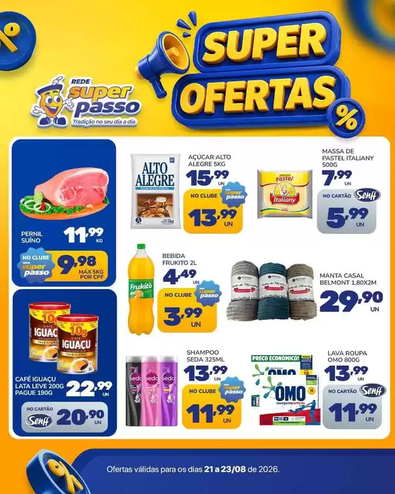 Catálogo Rede Super Passo | Encarte Rede Super Passo | 2026-08-21T00:00:00.000Z - 2026-08-23T00:00:00.000Z