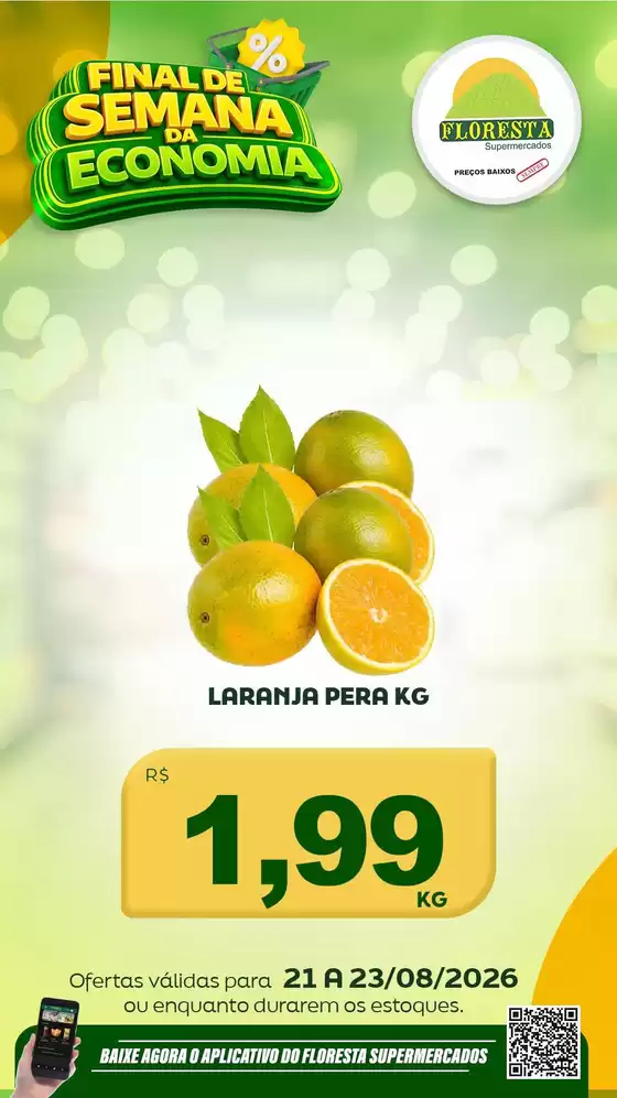 Catálogo Floresta Supermercados | Encarte Floresta Supermercados | 2026-08-21T00:00:00.000Z - 2026-08-23T00:00:00.000Z