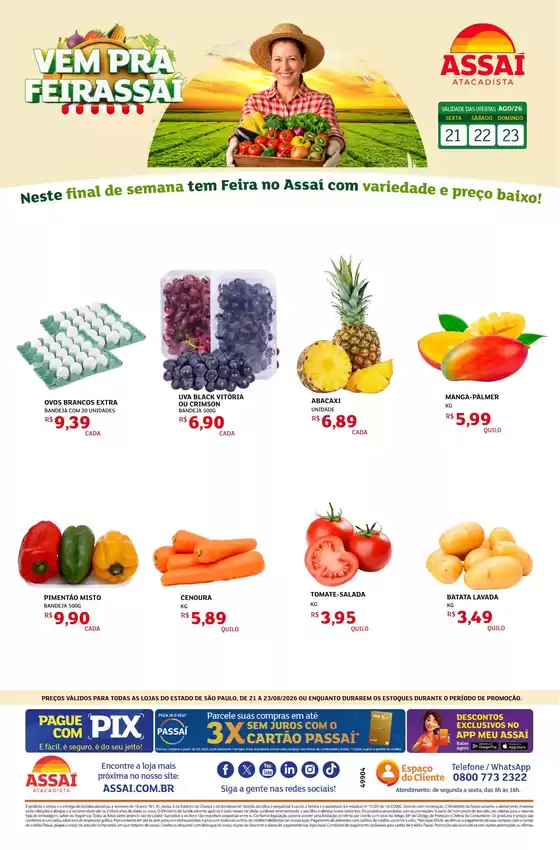 Catálogo Assaí Atacadista em Araçatuba | Encarte Assaí Atacadista 49904 | 2026-08-21T00:00:00.000Z - 2026-08-23T00:00:00.000Z