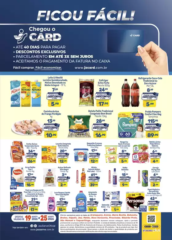 Catálogo Supermercados Jaù Serve | Cartão JS Exclusivo | 2026-08-21T00:00:00.000Z - 2026-08-25T00:00:00.000Z