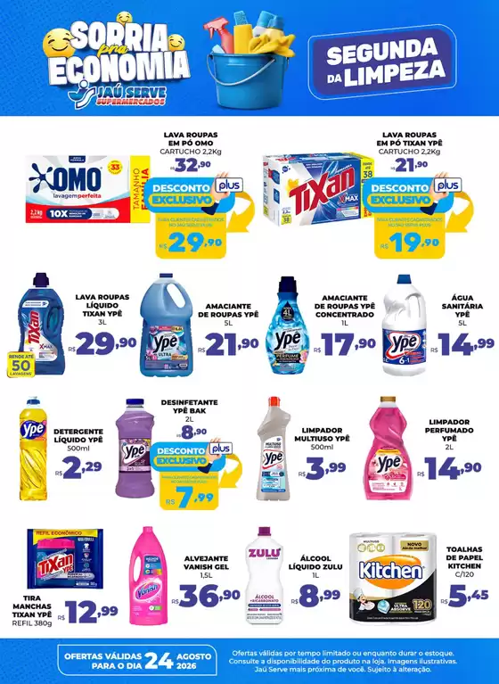 Catálogo Supermercados Jaù Serve | Segunda-feira de limpeza | 2026-08-24T00:00:00.000Z - 2026-08-24T00:00:00.000Z