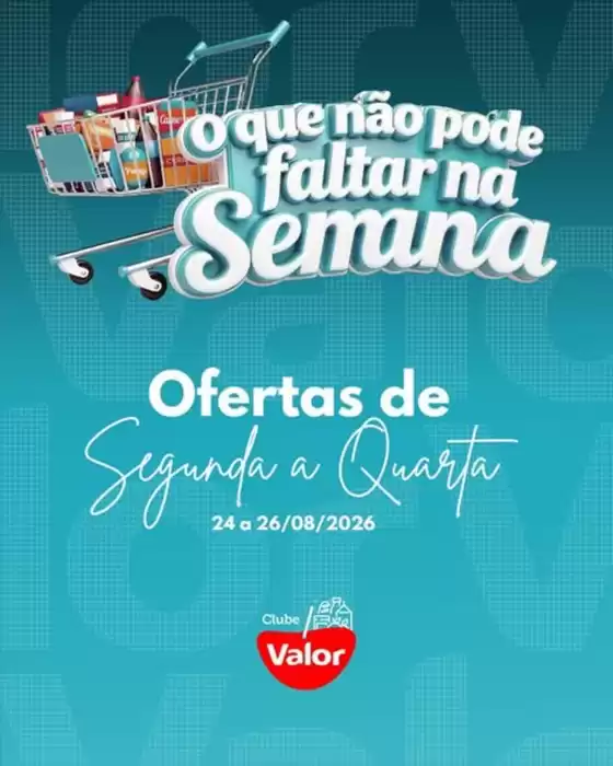 Catálogo Clube Valor | Ofertas | 2026-08-24T00:00:00.000Z - 2026-08-26T00:00:00.000Z