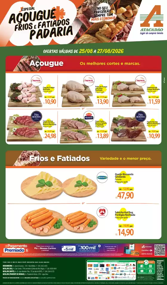 Catálogo Atacadão em Mossoró | Atacadão - Açougue / Padaria / Frios e Fatiados | 2026-08-25T00:00:00.000Z - 2026-08-27T00:00:00.000Z