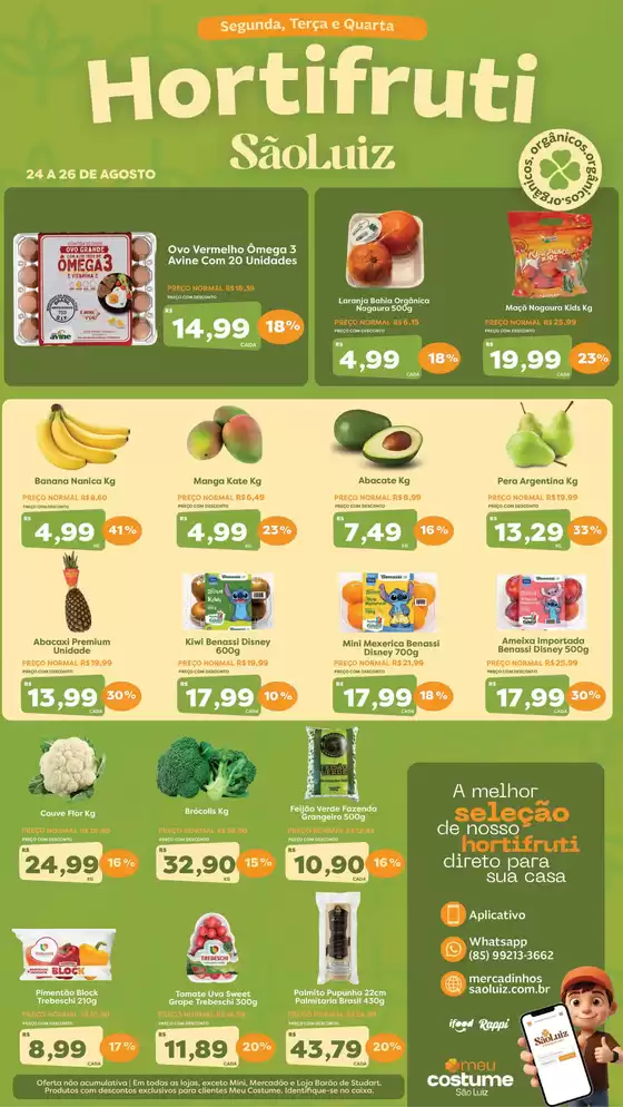 Catálogo Mercadinhos São Luiz | Hortifrúti | 2026-08-24T00:00:00.000Z - 2026-08-26T00:00:00.000Z