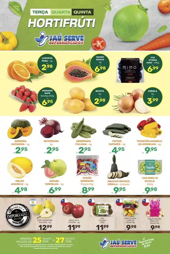 Catálogo Supermercados Jaù Serve | Frutas e legumes | 2026-08-25T00:00:00.000Z - 2026-08-27T00:00:00.000Z