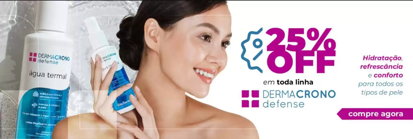 Catálogo Vita Derm | 25% off em toda linho ! | 2026-08-31T00:00:00.000Z - 2026-09-18T00:00:00.000Z