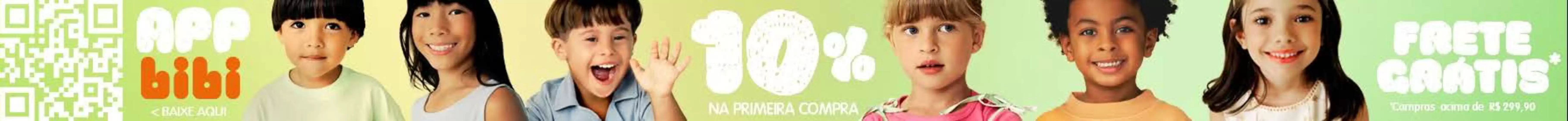 Catálogo Bibi | App bibi 10% na premiera compra , frete gratis ! | 2026-08-31T00:00:00.000Z - 2026-09-12T00:00:00.000Z