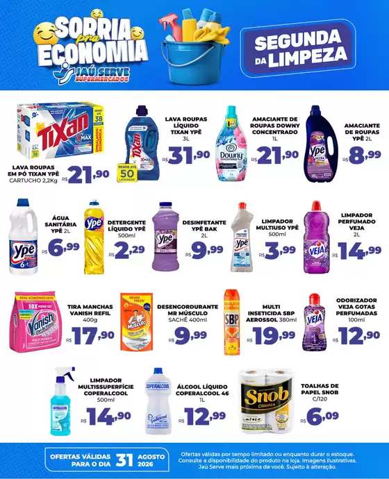 Catálogo Supermercados Jaù Serve | Segunda-feira de limpeza | 2026-08-31T00:00:00.000Z - 2026-08-31T00:00:00.000Z