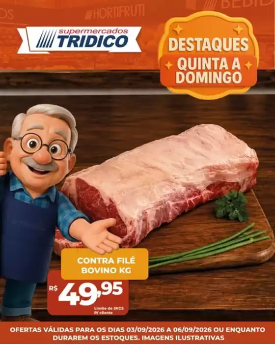 Catálogo Supermercados Tridico | Ofertas de Quinta a Domingo no Tridico! | 2026-09-03T00:00:00.000Z - 2026-09-06T00:00:00.000Z