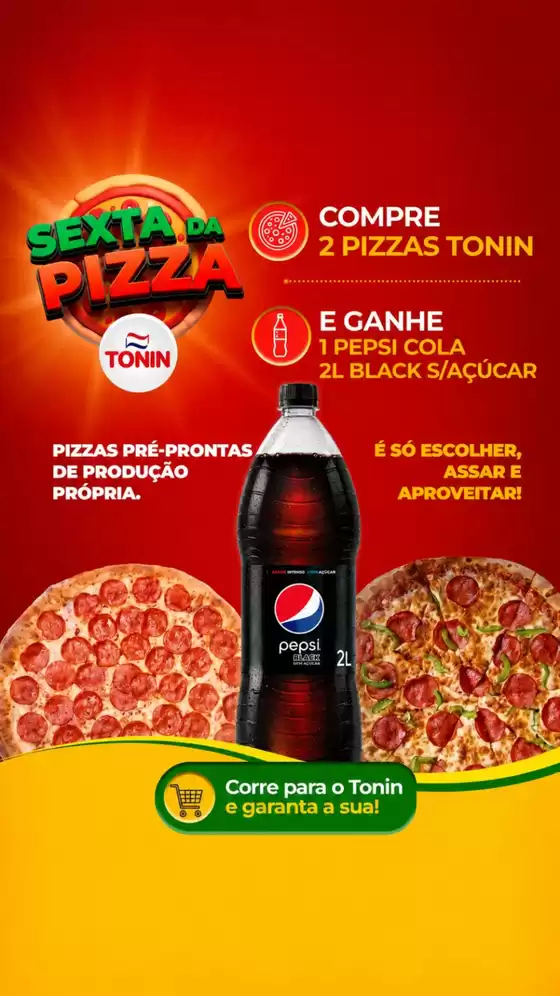 Catálogo Tonin Superatacado em Catanduva | Sexta da pizza 04.09 | 2026-09-04T00:00:00.000Z - 2026-09-04T00:00:00.000Z
