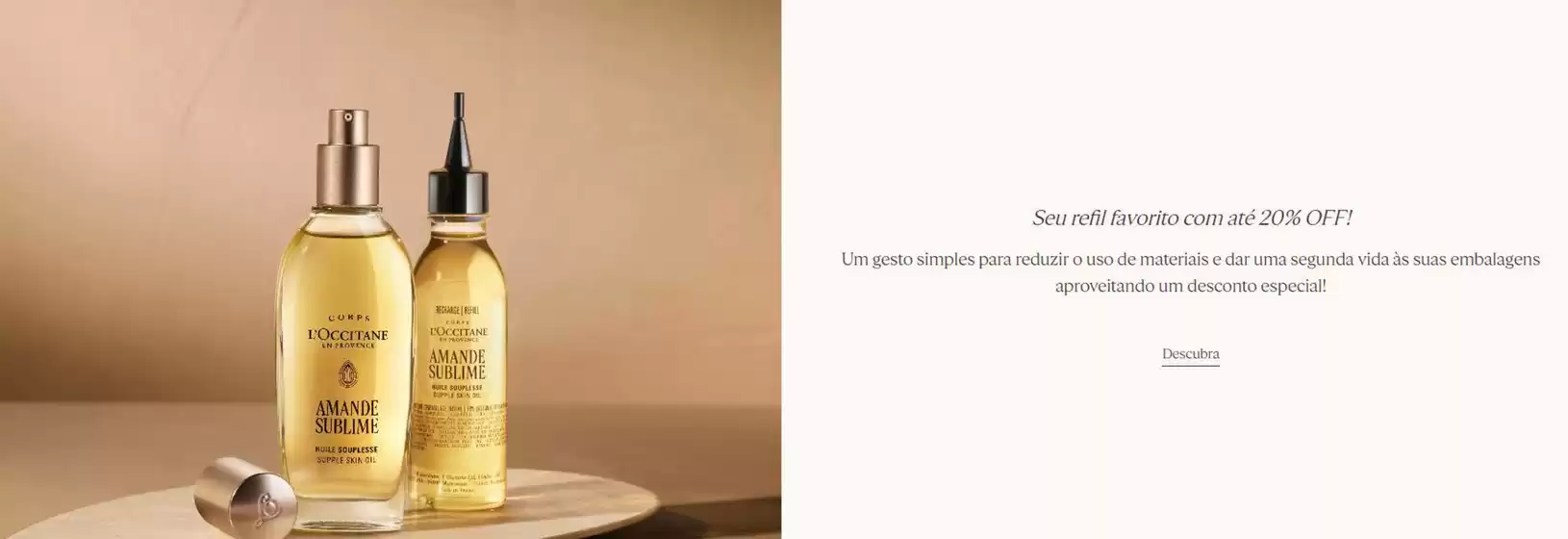 Catálogo L'Occitane em Crixás | Seu refil favorito com ate 20% off! | 2026-09-07T00:00:00.000Z - 2026-09-24T00:00:00.000Z