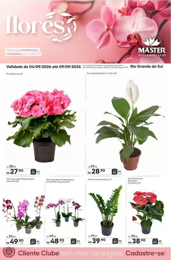 Catálogo Master Supermercados | Master RS flores | 2026-09-04T00:00:00.000Z - 2026-09-09T00:00:00.000Z
