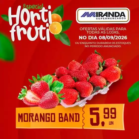 Catálogo Miranda Supermercados | Especial Hortifruti | 2026-09-08T00:00:00.000Z - 2026-09-08T00:00:00.000Z