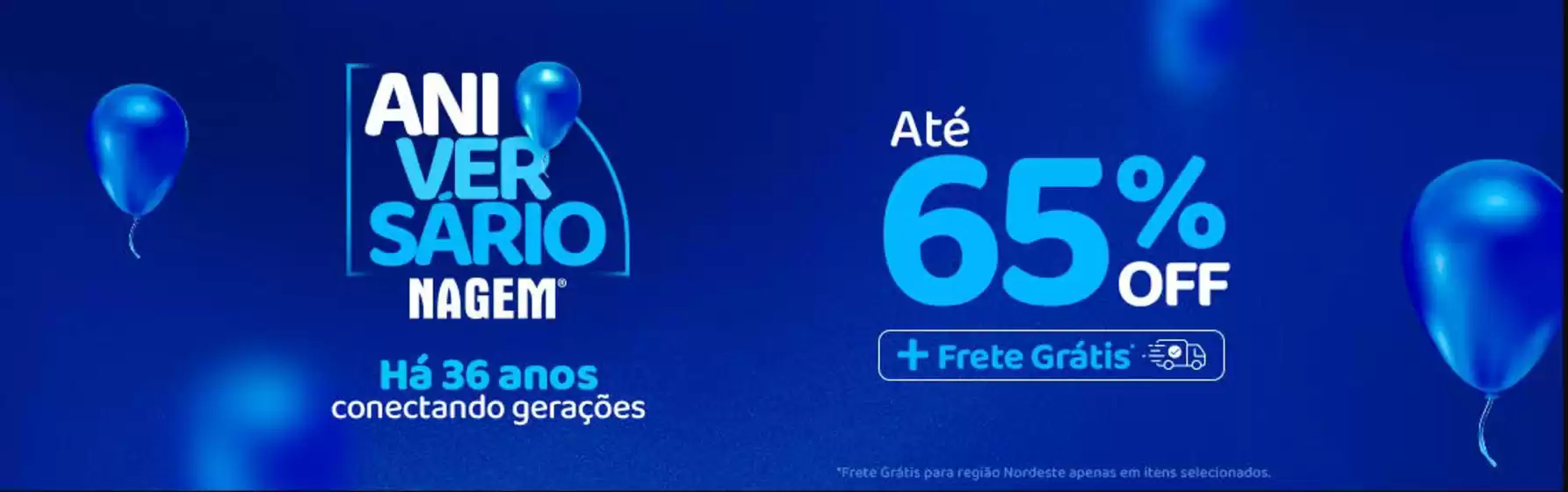 Catálogo Nagem em Fênix | Aniversario Nagem! | 2026-09-08T00:00:00.000Z - 2026-09-25T00:00:00.000Z