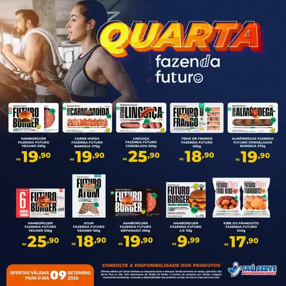 Catálogo Supermercados Jaù Serve | Quarta-feira da Proteína | 2026-09-09T00:00:00.000Z - 2026-09-09T00:00:00.000Z