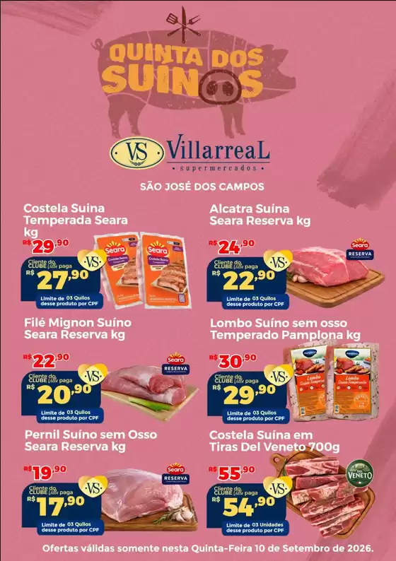 Catálogo Villarreal Supermercados | QUINTA DOS SUÍNOS São José dos Campos | 2026-09-10T00:00:00.000Z - 2026-09-10T00:00:00.000Z
