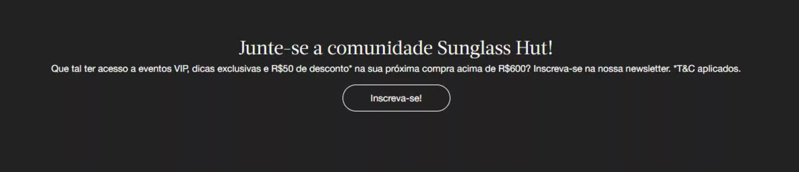 Catálogo Sunglass Hut em Ilhabela | Junte-se a comunidade Sunglass Hut ! | 2026-09-16T00:00:00.000Z - 2026-10-16T00:00:00.000Z