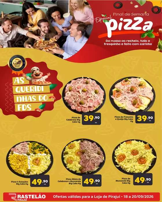 Catálogo Bigmart | Final de semana PIZZA loja PIRAJUÍ válido de 18 a 20092026 | 2026-09-18T00:00:00.000Z - 2026-09-20T00:00:00.000Z