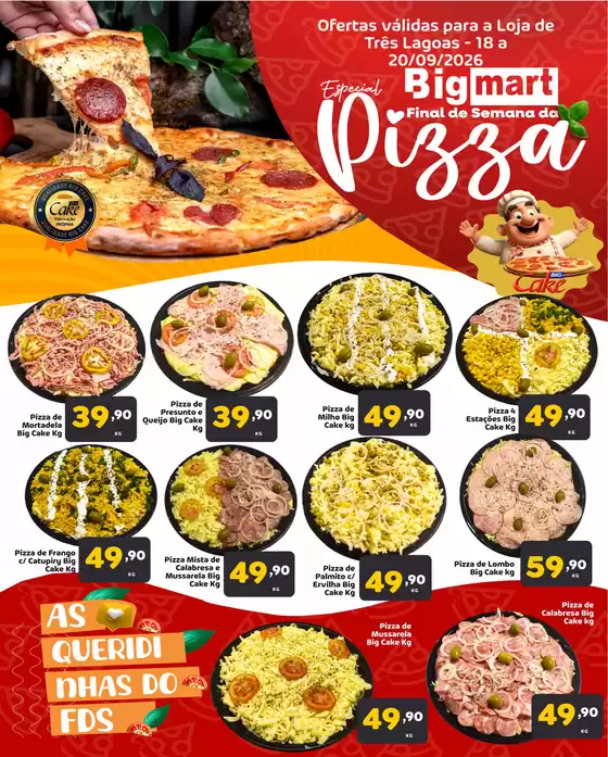 Catálogo Bigmart | Final de semana PIZZA lojas MS válido de 18 a 20092026 | 2026-09-18T00:00:00.000Z - 2026-09-20T00:00:00.000Z