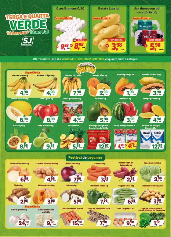 Catálogo Sj Supermercados | Encarte Terca e Quarta Hortifruti 22 09 e 23 09 SJ | 2026-09-22T00:00:00.000Z - 2026-09-23T00:00:00.000Z
