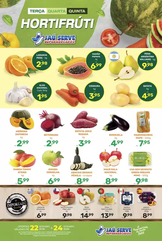 Catálogo Supermercados Jaù Serve | Frutas e legumes | 2026-09-22T00:00:00.000Z - 2026-09-24T00:00:00.000Z