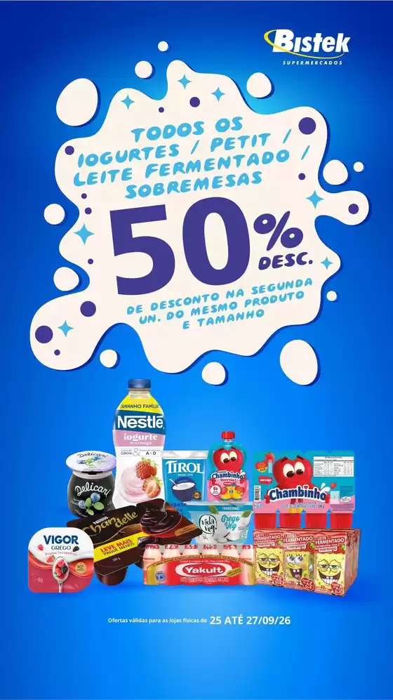 Catálogo Bistek Supermercados | Todos os Iogurtes Petit Leite Fermentado Sobremesas com 50 na segunda. | 2026-09-25T00:00:00.000Z - 2026-09-27T00:00:00.000Z