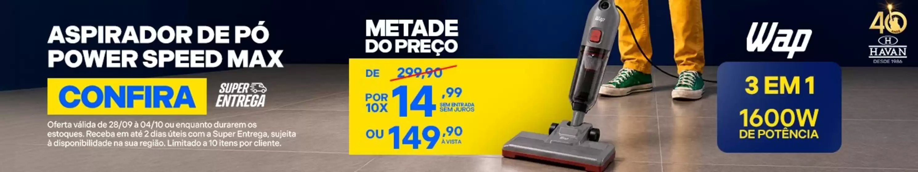 Catálogo Lojas Havan em Joaçaba | Ofertas Lojas Havan | 2026-09-28T00:00:00.000Z - 2026-10-04T00:00:00.000Z