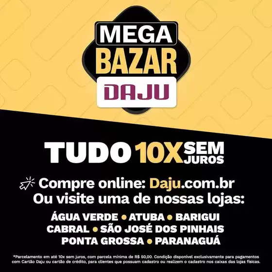 Catálogo Daju em Vacaria | Nossas melhores pechinchas | 2026-09-29T00:00:00.000Z - 2026-10-15T00:00:00.000Z