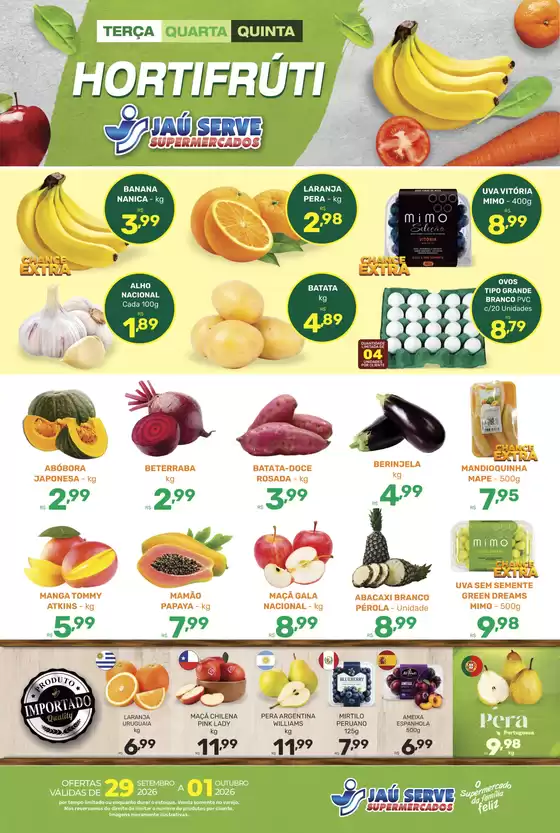 Catálogo Supermercados Jaù Serve | Frutas e legumes | 2026-09-29T00:00:00.000Z - 2026-10-01T00:00:00.000Z