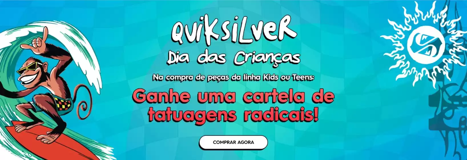 Catálogo Quiksilver | Dia das Crianças | 2026-10-01T00:00:00.000Z - 2026-10-31T00:00:00.000Z