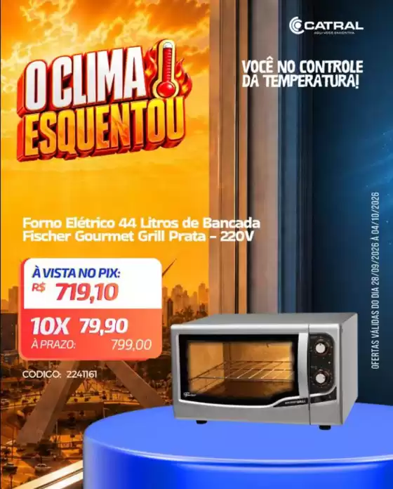 Catálogo Catral | O clima esquentou ! | 2026-10-01T00:00:00.000Z - 2026-10-04T00:00:00.000Z
