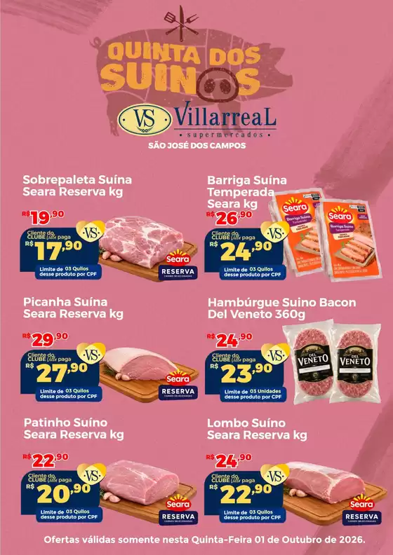 Catálogo Villarreal Supermercados | QUINTA DOS SUÍNOS São José dos Campos | 2026-10-01T00:00:00.000Z - 2026-10-01T00:00:00.000Z