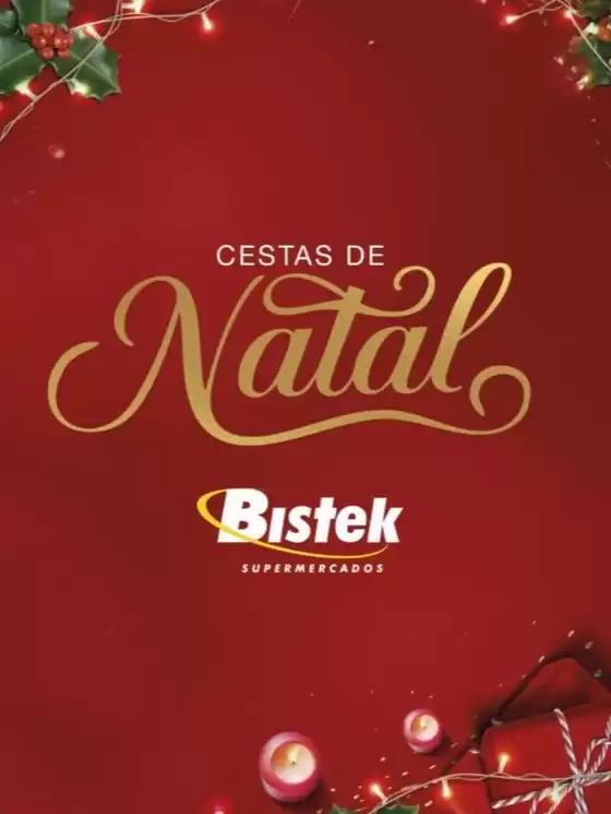 Catálogo Bistek Supermercados | Cestas de Natal Bistek Encomende a Sua | 2026-10-07T00:00:00.000Z - 2026-12-25T00:00:00.000Z