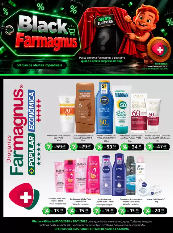 Catálogo Drogarias Farmagnus | Farmagnus Encarte de Santa Catarina | 2026-10-09T00:00:00.000Z - 2026-11-30T00:00:00.000Z