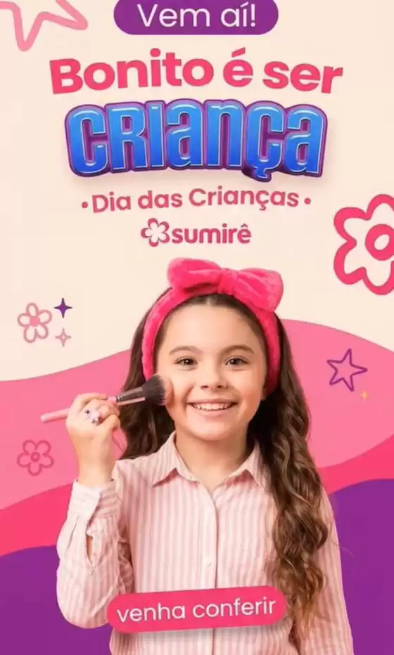 Catálogo Perfumaria Sumirê | Dia das crianças ! | 2026-10-12T00:00:00.000Z - 2026-10-31T00:00:00.000Z