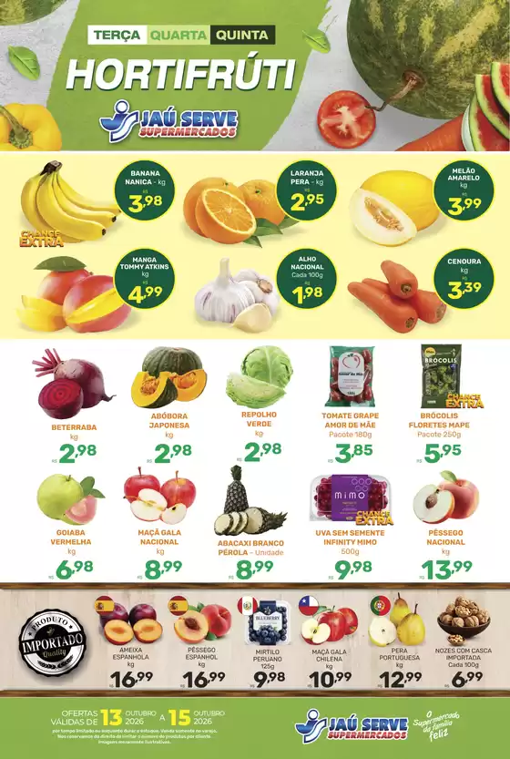 Catálogo Supermercados Jaù Serve | Frutas e legumes | 2026-10-14T00:00:00.000Z - 2026-10-15T00:00:00.000Z